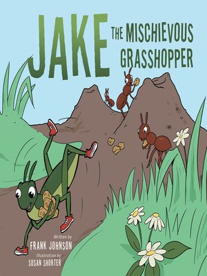 cover image of Jake  the  Mischievous Grasshopper
